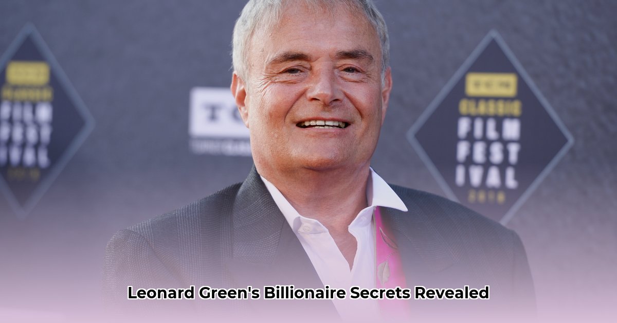 leonard-green-net-worth